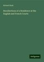 Richard Rush: Recollections of a Residence at the English and French Courts, Buch