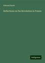 Edmund Burke: Reflections on the Revolution in France, Buch