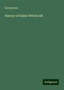 Anonymous: History of Salem Witchcraft, Buch