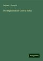 Captain J. Forsyth: The Highlands of Central India, Buch