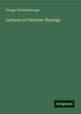 George Christian Knapp: Lectures on Christian Theology, Buch