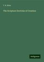 T. R. Birks: The Scripture Doctrine of Creation, Buch