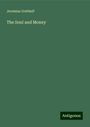 Jeremias Gotthelf: The Soul and Money, Buch