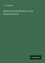 S. C. Bartlett: Sketches of the Missions of the American Board, Buch