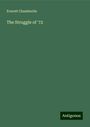 Everett Chamberlin: The Struggle of '72, Buch