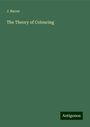 J. Bacon: The Theory of Colouring, Buch