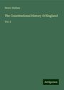 Henry Hallam: The Constitutional History Of England, Buch