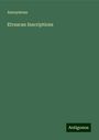 Anonymous: Etruscan Inscriptions, Buch