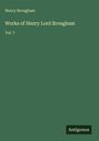 Henry Brougham: Works of Henry Lord Brougham, Buch