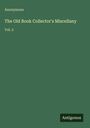 Anonymous: The Old Book Collector's Miscellany, Buch