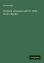 Henry Alford: The Book of Genesis, and Part of the Book of Exodus, Buch