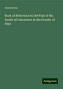 Anonymous: Book of Reference to the Plan of the Parish of Llanarmon in the County of Flint, Buch