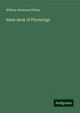 William Senhouse Kirkes: Hand-Book of Physiology, Buch