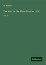 W. Rustow: The War for the Rhine Frontier 1870, Buch