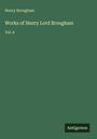Henry Brougham: Works of Henry Lord Brougham, Buch