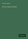 James R. Osgood: Woven of Many Threads, Buch