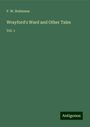 F. W. Robinson: Wrayford's Ward and Other Tales, Buch