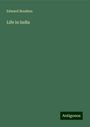 Edward Braddon: Life in India, Buch