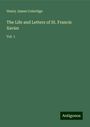Henry James Coleridge: The Life and Letters of St. Francis Xavier, Buch