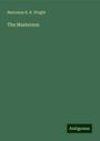 Marcenus R. K. Wright: The Mastereon, Buch