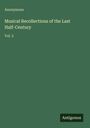 Anonymous: Musical Recollections of the Last Half-Century, Buch