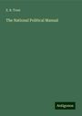 E. B. Treat: The National Political Manual, Buch