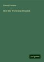 Edward Fontaine: How the World was Peopled, Buch