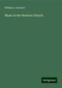 William A. Leonard: Music in the Western Church, Buch