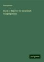 Anonymous: Anonymous: Book of Prayers for Israelitish Congregations, Buch