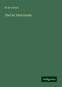 M. M. Pollard: The Old Farm House, Buch