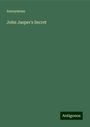 Anonymous: John Jasper's Secret, Buch