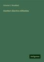 Victoria C. Woodhull: Goethe's Elective Affinities, Buch