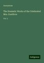 Anonymous: Anonymous: Dramatic Works of the Celebrated Mrs. Centlivre, Buch