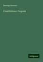 Montagu Burrows: Constitutional Progress, Buch