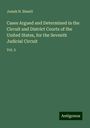 Josiah H. Bissell: Cases Argued and Determined in the Circuit and District Courts of the United States, for the Seventh Judicial Circuit, Buch
