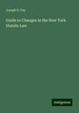 Joseph D. Fay: Guide to Changes in the New York Statute Law, Buch