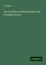 T. Hughes: Hughes, T: Condition of Membership in the Christian Church, Buch