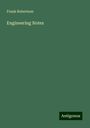 Frank Robertson: Engineering Notes, Buch