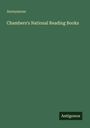 Anonymous: Chambers's National Reading Books, Buch