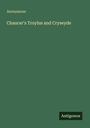Anonymous: Chaucer's Troylus and Cryseyde, Buch