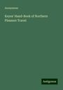 Anonymous: Keyes' Hand-Book of Northern Pleasure Travel, Buch