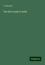 A. Harcourt: The New Guide to Delhi, Buch