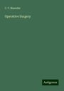 C. F. Maunder: Operative Surgery, Buch