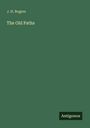 J. H. Rogers: The Old Paths, Buch