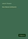 James B. Thomson: New Mental Arithmetic, Buch