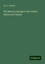 Geo. E. Walton: The Mineral Springs of the United States and Canada, Buch
