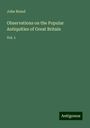 John Brand: Observations on the Popular Antiquities of Great Britain, Buch