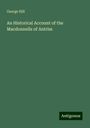 George Hill: An Historical Account of the Macdonnells of Antrim, Buch