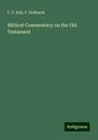 C. F. Keil: Biblical Commentary on the Old Testament, Buch