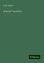John Ruskin: Ariadne Florentina, Buch